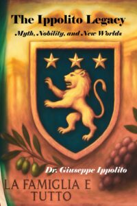 The Ippolito Legacy: Myth, Nobility, and New Worlds